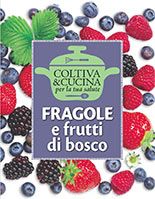 FRAGOLE E FRUTTI DI BOSCO